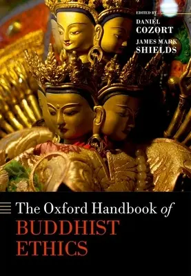 Manualul Oxford de etică budistă - The Oxford Handbook of Buddhist Ethics