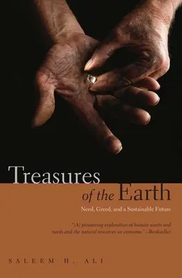 Comorile Pământului: Nevoia, lăcomia și un viitor durabil - Treasures of the Earth: Need, Greed, and a Sustainable Future