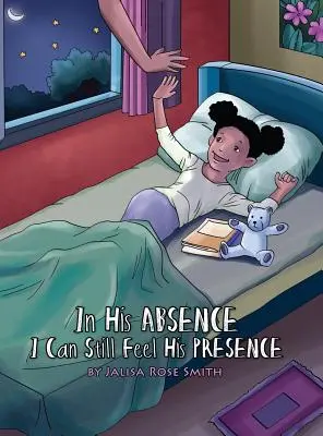 În absența lui, încă îi pot simți prezența: (în engleză, cu o versiune în spaniolă) - In his Absence I can still feel his Presence: (English with a Spanish version inside)
