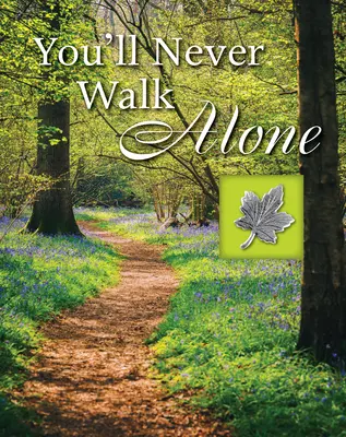 Nu vei merge niciodată singur - You'll Never Walk Alone