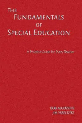 Fundamentele educației speciale: Un ghid practic pentru fiecare profesor - The Fundamentals of Special Education: A Practical Guide for Every Teacher