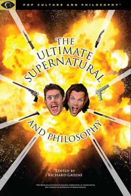Supranaturalul suprem și filosofia - Ultimate Supernatural and Philosophy