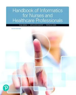 Manual de informatică pentru asistenți și profesioniști din domeniul sănătății - Handbook of Informatics for Nurses & Healthcare Professionals