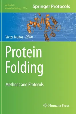 Plierea proteinelor: Metode și protocoale - Protein Folding: Methods and Protocols