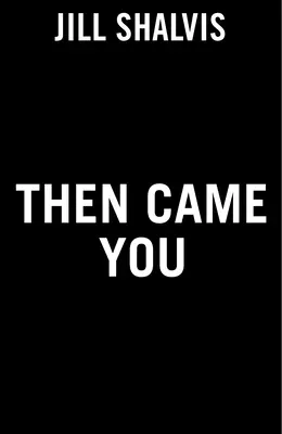 Apoi ai venit tu - Then Came You