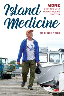 Island Medicine: Viață, vindecare și comunitate pe o insulă din Maine - Island Medicine: Life, Healing, and Community on a Maine Island