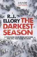 Darkest Season - Noul thriller de suspans înfricoșător al unui bestseller internațional premiat - Darkest Season - The chilling new suspense thriller from an award-winning international bestseller