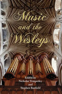 Muzica și familia Wesley - Music and the Wesleys