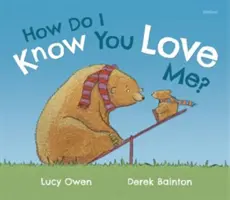 Cum știu că mă iubești? - How Do I Know You Love Me?