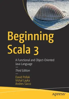 Beginning Scala 3: Un limbaj Java funcțional și orientat pe obiecte - Beginning Scala 3: A Functional and Object-Oriented Java Language