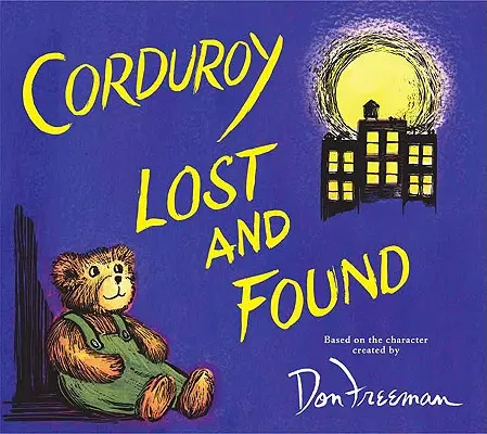 Corduroy pierdut și găsit - Corduroy Lost and Found