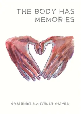 Corpul are amintiri - The Body Has Memories
