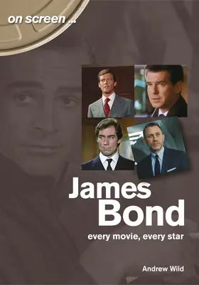 James Bond: fiecare film, fiecare vedetă - James Bond: Every Movie, Every Star