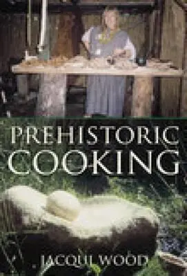Gătitul preistoric - Prehistoric Cooking