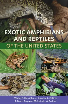 Amfibieni și reptile exotice din Statele Unite ale Americii - Exotic Amphibians and Reptiles of the United States