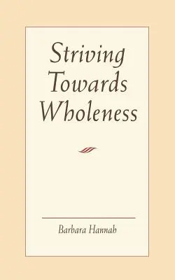 Lupta spre integritate - Striving Toward Wholeness