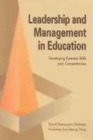 Leadership și management educațional: Dezvoltarea abilităților și competențelor esențiale - Educational Leadership and Management: Developing Essential Skills and Competencies