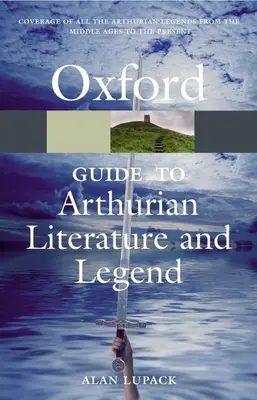 Ghidul Oxford pentru literatura și legenda arthuriană - The Oxford Guide to Arthurian Literature and Legend