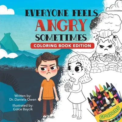 Toată lumea se simte furioasă uneori: Coloring Book Edition - Everyone Feels Angry Sometimes: Coloring Book Edition