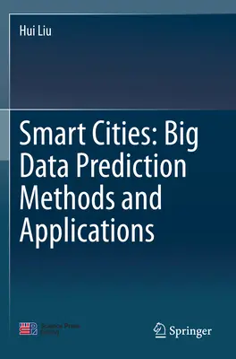 Orașe inteligente: Metode și aplicații de predicție Big Data - Smart Cities: Big Data Prediction Methods and Applications