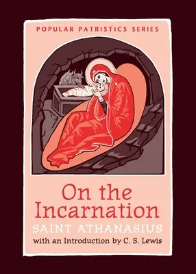 Despre întrupare (On the Incarnation) - On the Incarnation