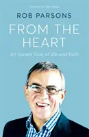 Din inimă - O privire sinceră asupra vieții și credinței - From the Heart - An honest look at life and faith