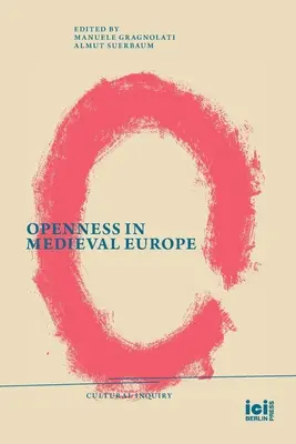 Deschiderea în Europa medievală - Openness in Medieval Europe