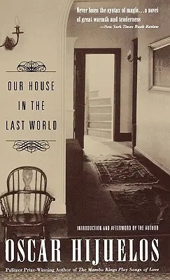 Casa noastră din lumea de pe urmă - Our House in the Last World