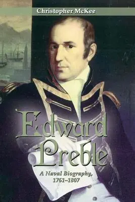 Edward Preble: O biografie navală 1761-1807 - Edward Preble: A Naval Biography 1761-1807