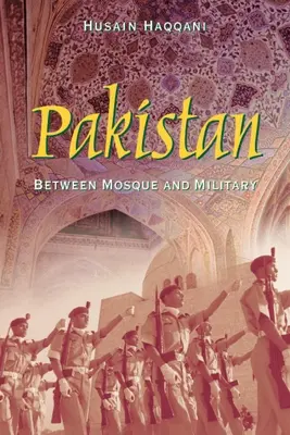 Pakistan: Între moschee și armată - Pakistan: Between Mosque and Military