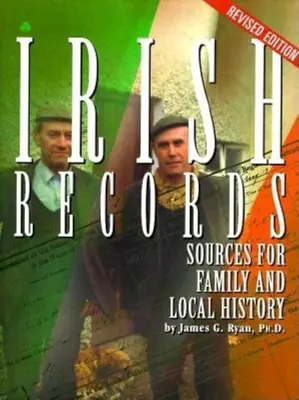 Înregistrări irlandeze: Surse pentru istoria familială și locală - Irish Records: Sources for Family and Local History