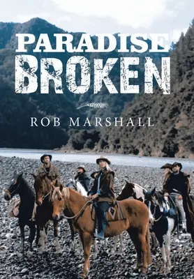 Paradisul sfărâmat - Paradise Broken