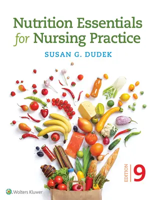 Nutriție esențială pentru practica medicală - Nutrition Essentials for Nursing Practice