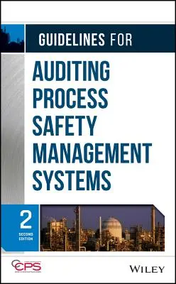 Orientări pentru auditarea sistemelor de management al siguranței proceselor - Guidelines for Auditing Process Safety Management Systems
