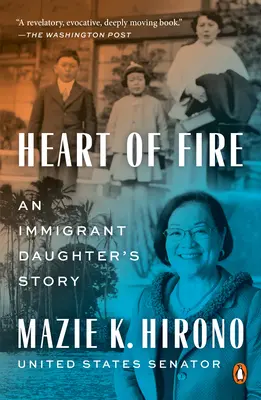 Inima de foc: Povestea fiicei unui imigrant (An Immigrant Daughter's Story) - Heart of Fire: An Immigrant Daughter's Story