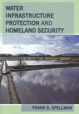 Protecția infrastructurii de apă și securitatea națională - Water Infrastructure Protection and Homeland Security