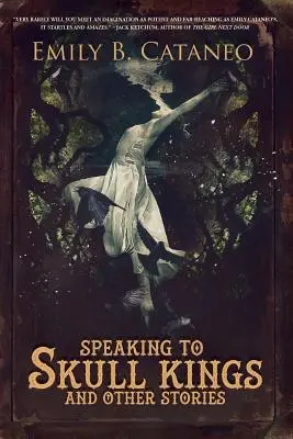 Speaking to Skull Kings și alte povestiri - Speaking to Skull Kings and Other Stories