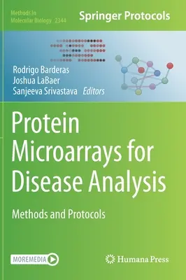 Microarrays de proteine pentru analiza bolilor: Metode și protocoale - Protein Microarrays for Disease Analysis: Methods and Protocols