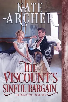 Negoțul păcătos al vicontelui - The Viscount's Sinful Bargain