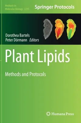 Lipide vegetale: Metode și protocoale - Plant Lipids: Methods and Protocols