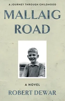 Mallaig Road: O călătorie prin copilărie - Mallaig Road: A Journey Through Childhood