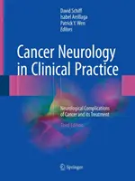 Neurologia cancerului în practica clinică: Complicațiile neurologice ale cancerului și tratamentul acestuia - Cancer Neurology in Clinical Practice: Neurological Complications of Cancer and Its Treatment