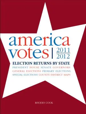 America votează 30: 2011-2012, rezultatele alegerilor pe stat - America Votes 30: 2011-2012, Election Returns by State