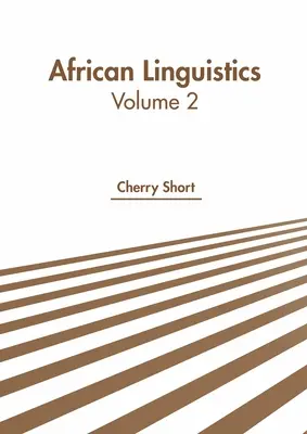 Lingvistică africană: Volumul 2 - African Linguistics: Volume 2