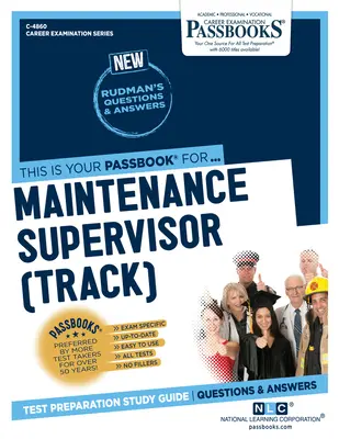 Supraveghetor de întreținere (Track) (C-4860): Ghid de studiu Passbooks - Maintenance Supervisor (Track) (C-4860): Passbooks Study Guide