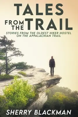 Tales from the Trail: Povești din cel mai vechi hostel pentru excursioniști de pe traseul Appalachian - Tales from the Trail: Stories from the Oldest Hiker Hostel on the Appalachian Trail