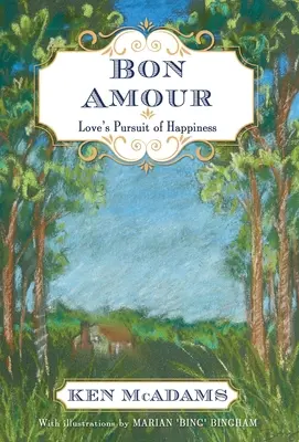 Bon Amour: Căutarea fericirii prin iubire - Bon Amour: Love's Pursuit of Happiness