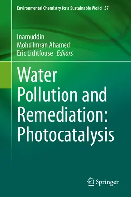 Poluarea și remedierea apelor: Fotocataliză - Water Pollution and Remediation: Photocatalysis