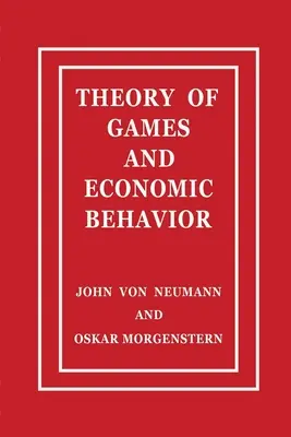 Teoria jocurilor și a comportamentului economic - Theory of Games and Economic Behavior