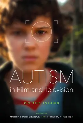 Autismul în film și televiziune: Pe insulă - Autism in Film and Television: On the Island